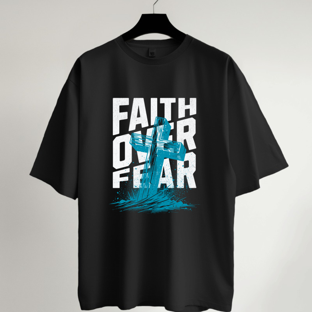 Faith Over Fear Oversized T-Shirt