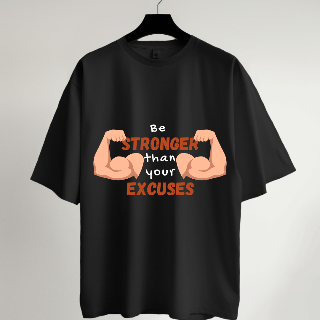 Stronger than Excuse Oversized T-Shirt