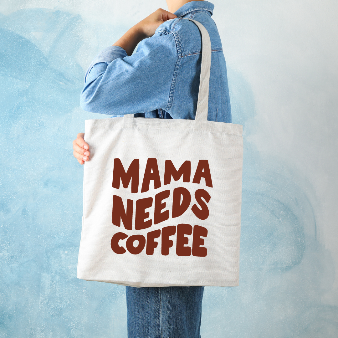Mama Needs Coffee Tote Bag