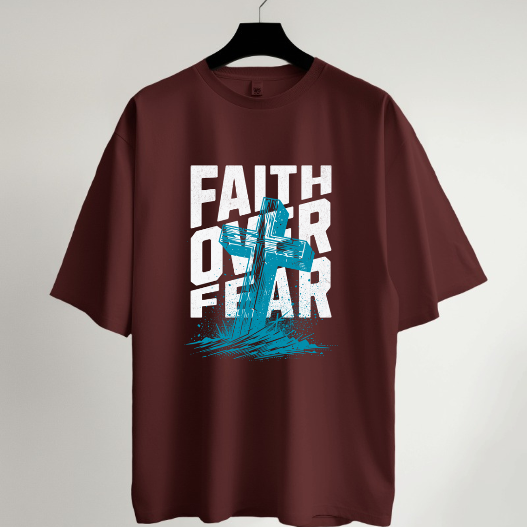 Faith Over Fear Oversized T-Shirt