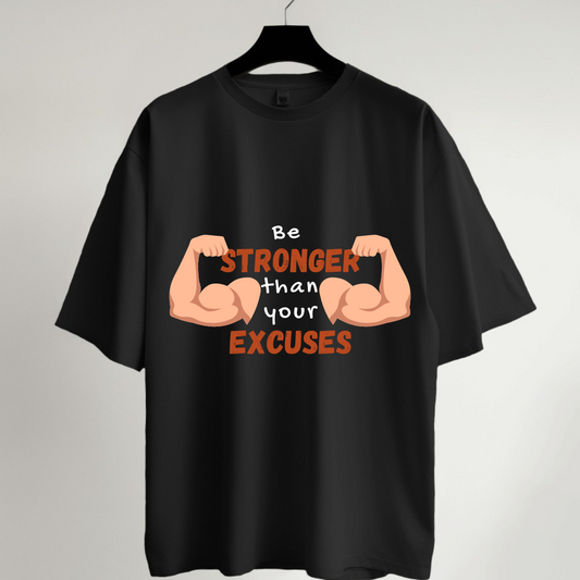 Stronger than Excuse Oversized T-Shirt