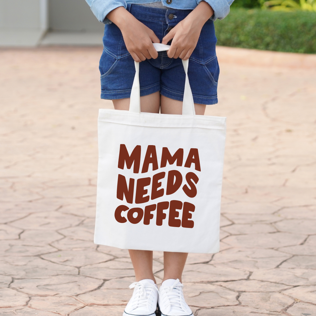 Mama Needs Coffee Tote Bag