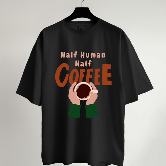 Half Human Half Coffee Oversized T-Shirt